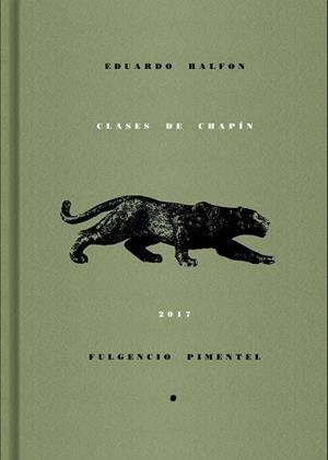 CLASES DE CHAPÍN | 9788416167708 | HALFON, EDUARDO | Llibreria Drac - Librería de Olot | Comprar libros en catalán y castellano online