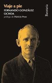 VIAJE A PIE | 9788492979363 | GONZALEZ OCHOA, FERNANDO | Llibreria Drac - Librería de Olot | Comprar libros en catalán y castellano online