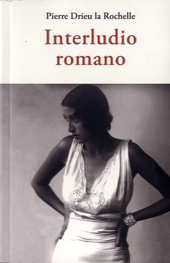 INTERLUDIO ROMANO | 9788497169974 | LA ROCHELLE, PIERRE DRIEU | Llibreria Drac - Librería de Olot | Comprar libros en catalán y castellano online