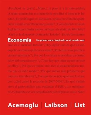 ECONOMÍA. UN PRIMER CURSO INSPIRADO EN EL MUNDO REAL | 9788494488030 | ACEMOGLU, DARON; LAIBSON, DAVID; LIST, JOHN A. | Llibreria Drac - Librería de Olot | Comprar libros en catalán y castellano online