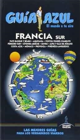 FRANCIA SUR 2017 ( GUIA AZUL) | 9788480235525 | Llibreria Drac - Librería de Olot | Comprar libros en catalán y castellano online