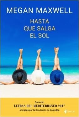 HASTA QUE SALGA EL SOL | 9788408173946 | MAXWELL, MEGAN | Llibreria Drac - Librería de Olot | Comprar libros en catalán y castellano online