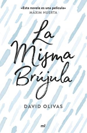 MISMA BRÚJULA, LA | 9788427043565 | OLIVAS, DAVID | Llibreria Drac - Llibreria d'Olot | Comprar llibres en català i castellà online