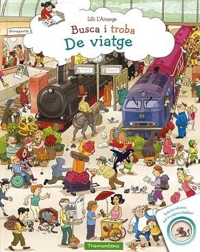 BUSCA I TROBA DE VIATGE | 9788416578610 | L'ARRONGE, LILLI | Llibreria Drac - Librería de Olot | Comprar libros en catalán y castellano online