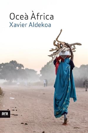 OCEÀ ÀFRICA | 9788416915125 | ALDEKOA, XAVIER | Llibreria Drac - Llibreria d'Olot | Comprar llibres en català i castellà online