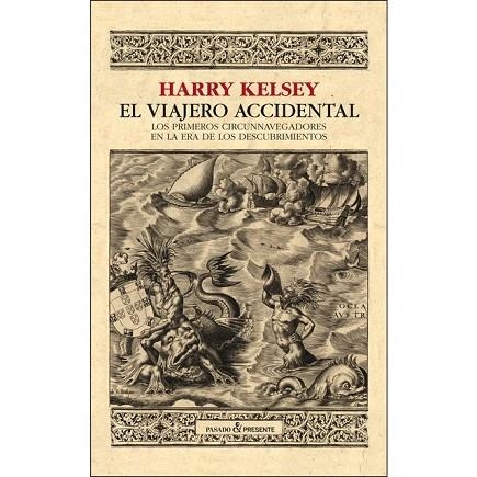 VIAJERO ACCIDENTAL, EL | 9788494619373 | KELSEY, HARRY | Llibreria Drac - Librería de Olot | Comprar libros en catalán y castellano online