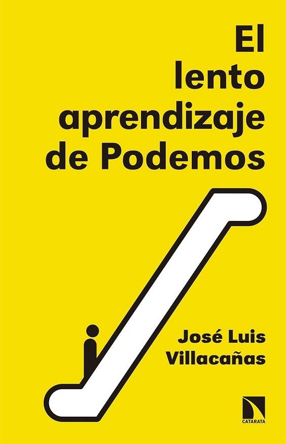 LENTO APRENDIZAJE DE PODEMOS, EL | 9788490973271 | VILLACAÑAS, JOSÉ LUIS | Llibreria Drac - Librería de Olot | Comprar libros en catalán y castellano online