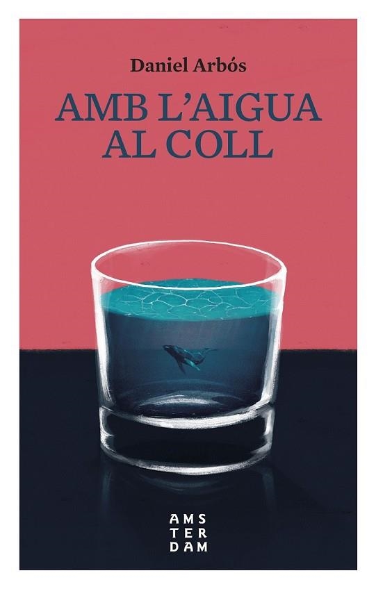 AMB L'AIGUA AL COLL | 9788416743476 | ARBÓS, DANIEL | Llibreria Drac - Librería de Olot | Comprar libros en catalán y castellano online