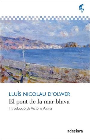 PONT DE LA MAR BLAVA, EL | 9788416948055 | NICOLAU, LLUÍS | Llibreria Drac - Llibreria d'Olot | Comprar llibres en català i castellà online