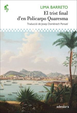 TRIST FINAL D'EN POLICARPO QUARESMA, EL | 9788416948062 | BARRETO, LIMA | Llibreria Drac - Librería de Olot | Comprar libros en catalán y castellano online