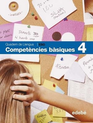 QUADERN DE LLENGUA COMPETÈNCIES BÀSIQUES  4 | 9788423689224 | EDEBÉ | Llibreria Drac - Librería de Olot | Comprar libros en catalán y castellano online