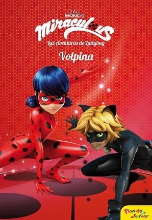 VOLPINA (MIRACULOUS LADYBUG 4) | 9788408173410 | Llibreria Drac - Librería de Olot | Comprar libros en catalán y castellano online