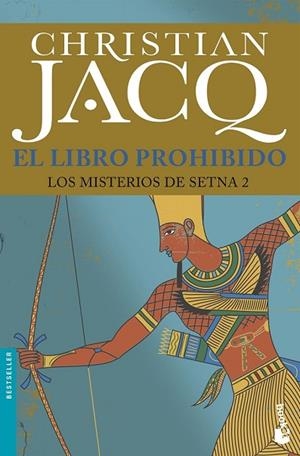 LIBRO PROHIBIDO, EL (LOS MISTERIOS DE SETNA 2) | 9788408172550 | JACQ, CHRISTIAN | Llibreria Drac - Llibreria d'Olot | Comprar llibres en català i castellà online