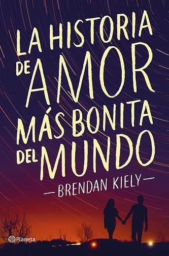 HISTORIA DE AMOR MÁS BONITA DEL MUNDO, LA | 9788408172369 | KIELY, BRENDAN | Llibreria Drac - Librería de Olot | Comprar libros en catalán y castellano online