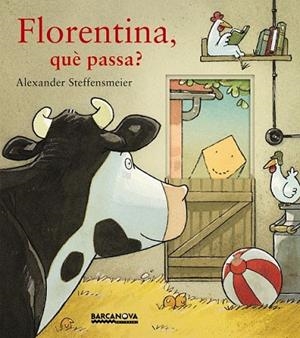 FLORENTINA, QUÈ PASSA? | 9788448941536 | STEFFENSMEIER, ALEXANDER | Llibreria Drac - Llibreria d'Olot | Comprar llibres en català i castellà online