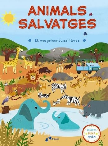 ANIMALS SALVATGES (EL MEU PRIMER BUSCA I TROBA) | 9788499067834 | AA.DD. | Llibreria Drac - Librería de Olot | Comprar libros en catalán y castellano online