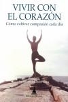 VIVIR CON EL CORAZON  | 9788494532771 | KOLTS, RUSSELL; CHODRON, THUBTEN | Llibreria Drac - Librería de Olot | Comprar libros en catalán y castellano online