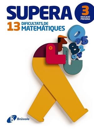 SUPERA 13 DIFICULTATS DE MATEMÀTIQUES 3 PRIMARIA | 9788499061993 | AA.DD. | Llibreria Drac - Librería de Olot | Comprar libros en catalán y castellano online