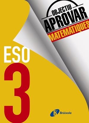 OBJECTIU APROVAR MATEMÀTIQUES 3 ESO | 9788499062280 | AA.DD. | Llibreria Drac - Llibreria d'Olot | Comprar llibres en català i castellà online