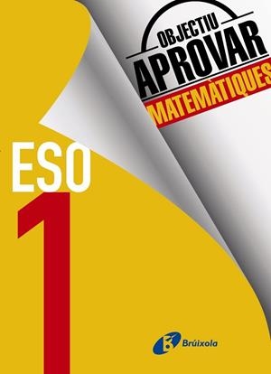 OBJECTIU APROVAR MATEMÀTIQUES 1 ESO | 9788499062129 | AA.DD. | Llibreria Drac - Llibreria d'Olot | Comprar llibres en català i castellà online