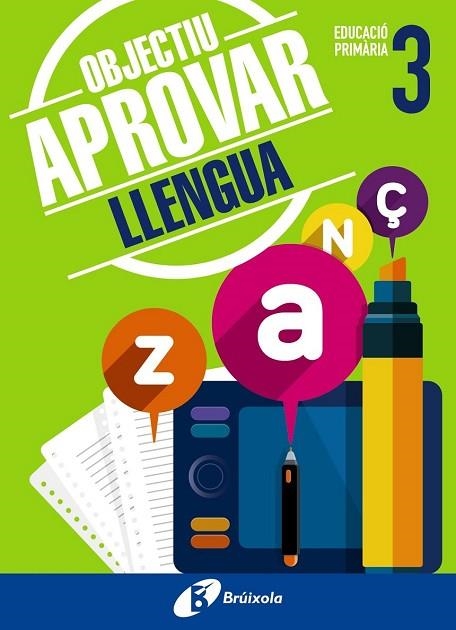 OBJECTIU APROVAR LLENGUA 3 PRIMÀRIA | 9788499062037 | Llibreria Drac - Librería de Olot | Comprar libros en catalán y castellano online
