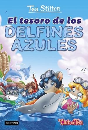 TESORO DE LOS DELFINES AZULES, EL (VIDA EN RATFORD 24) | 9788408171652 | STILTON, TEA | Llibreria Drac - Llibreria d'Olot | Comprar llibres en català i castellà online