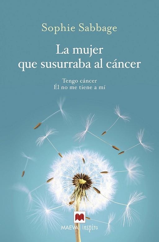 MUJER QUE SUSURRABA AL CÁNCER, LA | 9788416690701 | SABBAGE, SOPHIE | Llibreria Drac - Llibreria d'Olot | Comprar llibres en català i castellà online