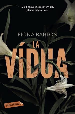 VÍDUA, LA | 9788417031022 | BARTON, FIONA | Llibreria Drac - Llibreria d'Olot | Comprar llibres en català i castellà online