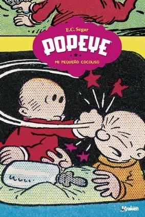 POPEYE MI PEQUEÑO COCOLISO | 9788416435159 | SEGAR, ELZIE CRISLER | Llibreria Drac - Librería de Olot | Comprar libros en catalán y castellano online