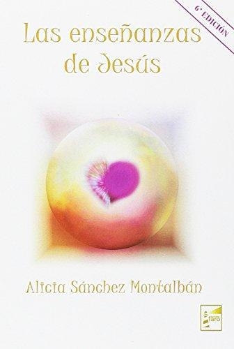 ENSEÑANZAS DE JESÚS, LAS | 9788494583803 | SÁNCHEZ MONTALBÁN, ALICIA | Llibreria Drac - Librería de Olot | Comprar libros en catalán y castellano online