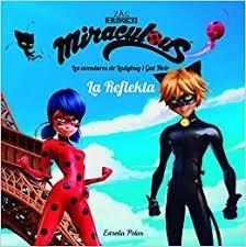 REFLEKTA, LA (MIRACULOUS LADYBUG) | 9788491373018 | VV.AA. | Llibreria Drac - Librería de Olot | Comprar libros en catalán y castellano online