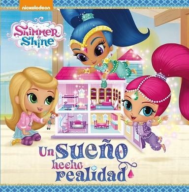 SUEÑO HECHO REALIDAD, UN (SHIMMER & SHINE) | 9788448847555 | VV.AA. | Llibreria Drac - Librería de Olot | Comprar libros en catalán y castellano online