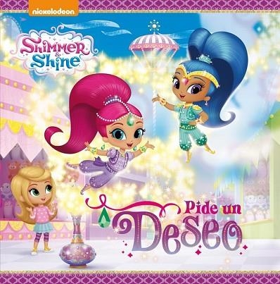 PIDE UN DESEO (SHIMMER & SHINE) | 9788448847548 | VV.AA. | Llibreria Drac - Librería de Olot | Comprar libros en catalán y castellano online