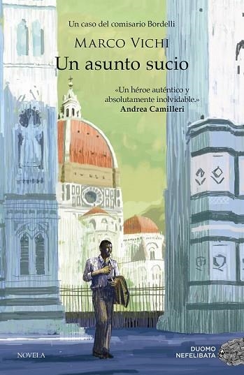 UN ASUNTO SUCIO (COMISARIO BORDELLI) | 9788416634804 | VICHI, MARCO | Llibreria Drac - Librería de Olot | Comprar libros en catalán y castellano online