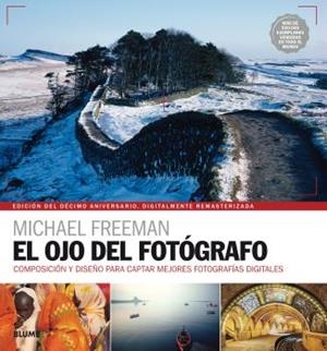 OJO DEL FOTÓGRAFO, EL | 9788416965328 | FREEMAN, MICHAEL | Llibreria Drac - Librería de Olot | Comprar libros en catalán y castellano online