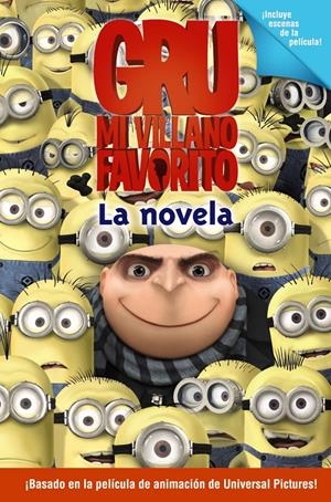 GRU MI VILLANO FAVORITO. LA NOVELA | 9788466794077 | AA.VV. | Llibreria Drac - Librería de Olot | Comprar libros en catalán y castellano online