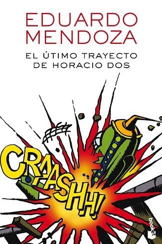 ÚLTIMO TRAYECTO DE HORACIO DOS, EL | 9788432232510 | MENDOZA, EDUARDO | Llibreria Drac - Librería de Olot | Comprar libros en catalán y castellano online