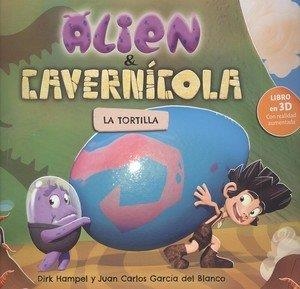 ALIEN & CAVERNÍCOLA. LA TORTILLA | 9788468331812 | HAMPEL, DIRK | Llibreria Drac - Librería de Olot | Comprar libros en catalán y castellano online