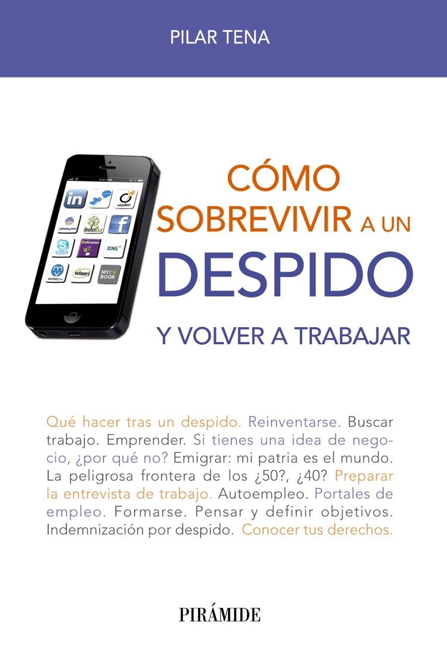 CÓMO SOBREVIVIR A UN DESPIDO Y VOLVER A TRABAJAR | 9788436829136 | TENA, PILAR | Llibreria Drac - Llibreria d'Olot | Comprar llibres en català i castellà online