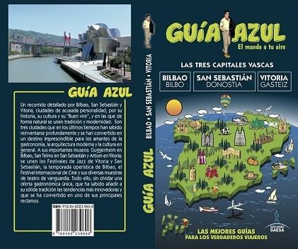 TRES CAPITALES VASCAS BILBAO SAN SEBASTIÁN VITORIA 2017 (GUIA AZUL) | 9788480239608 | MONREAL, MANUEL | Llibreria Drac - Librería de Olot | Comprar libros en catalán y castellano online