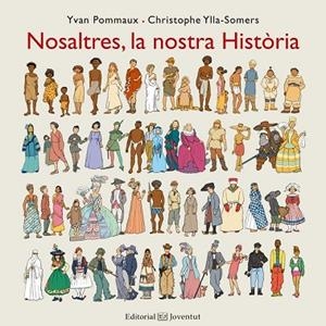 NOSALTRES LA NOSTRA HISTÒRIA | 9788426144201 | POMMAUX, YVAN; YLLA-SOMERS, CHRISTOPHE | Llibreria Drac - Llibreria d'Olot | Comprar llibres en català i castellà online