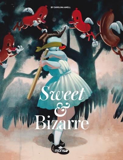 SWEET & BIZARRE | 9788416500536 | DD.AA. | Llibreria Drac - Librería de Olot | Comprar libros en catalán y castellano online