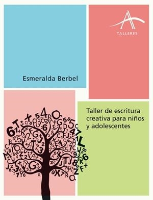TALLER DE ESCRITURA CREATIVA PARA NIÑOS Y ADOLESCENTES | 9788484287155 | BERBEL, ESMERALDA | Llibreria Drac - Librería de Olot | Comprar libros en catalán y castellano online