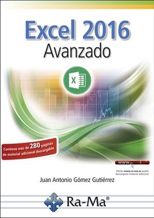EXCEL 2016 AVANZADO | 9788499646947 | GOMEZ, JUAN ANTONIO | Llibreria Drac - Llibreria d'Olot | Comprar llibres en català i castellà online