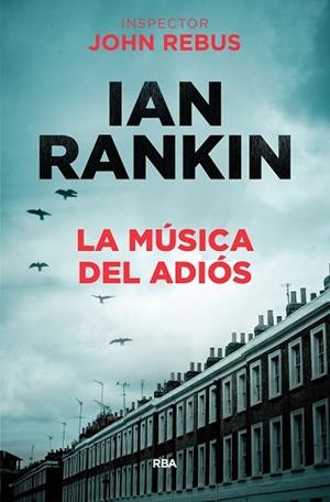 MUSICA DEL ADIÓS, LA | 9788490568033 | RANKIN , IAN | Llibreria Drac - Librería de Olot | Comprar libros en catalán y castellano online