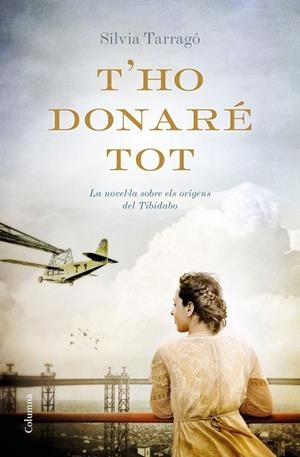 T'HO DONARÉ TOT | 9788466422727 | TARRAGÓ, SÍLVIA | Llibreria Drac - Librería de Olot | Comprar libros en catalán y castellano online