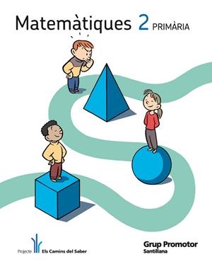 MATEMATIQUES 2 PRIMARIA ELS CAMINS DEL SABER | 9788479186937 | Llibreria Drac - Librería de Olot | Comprar libros en catalán y castellano online