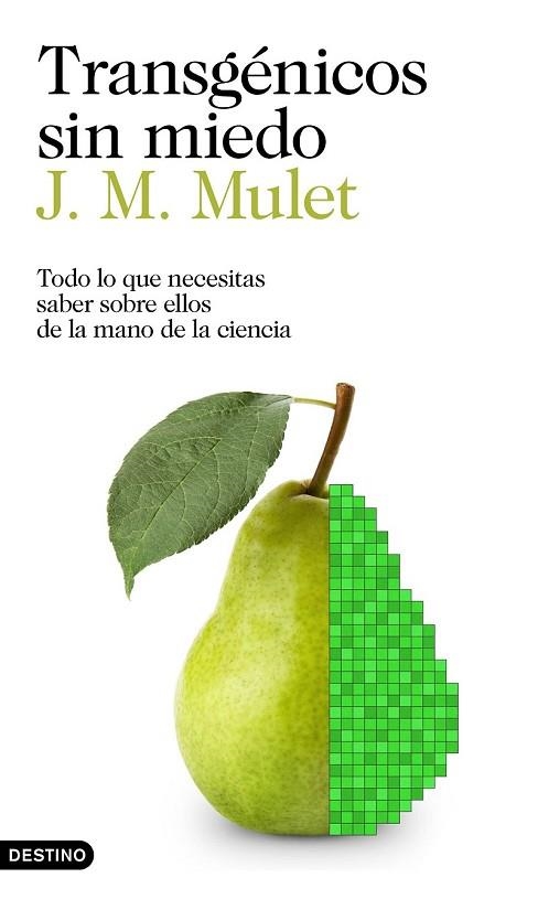 TRANSGÉNICOS SIN MIEDO | 9788423352425 | MULET, J.M. | Llibreria Drac - Librería de Olot | Comprar libros en catalán y castellano online