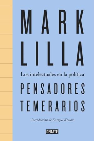 PENSADORES TEMERARIOS | 9788499926094 | LILLA, MARK | Llibreria Drac - Librería de Olot | Comprar libros en catalán y castellano online