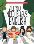 ALL YOU NEED IS ENGLISH + 4 IMANES | 9788408175292 | Llibreria Drac - Librería de Olot | Comprar libros en catalán y castellano online